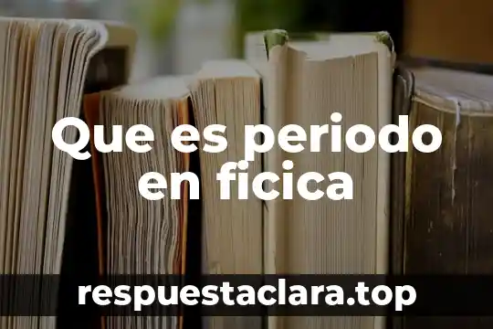 Que es el periodo en una señal cuadrada 4 Que es periodo en ficica