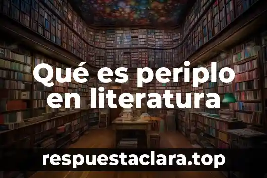 Qué es periplo en literatura