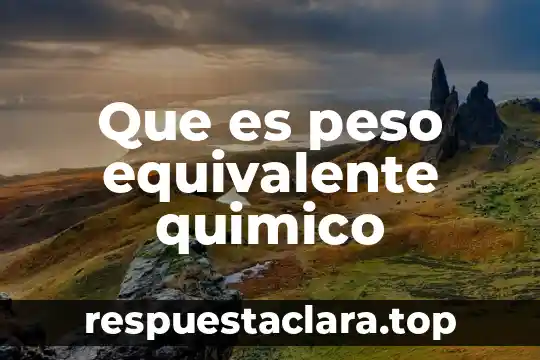 Que es peso equivalente quimico