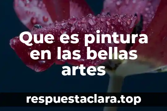 Que es pintura en las bellas artes