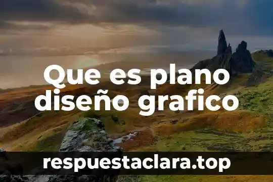 Que es el color en el diseño grafico 7 Que es plano diseño grafico