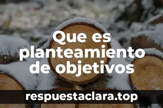 Tesis que es el planteamiento del problema 5 Que es planteamiento de objetivos