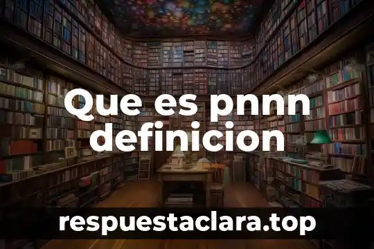 Que es manifestaciones extranjeros definición 5 Que es pnnn definicion