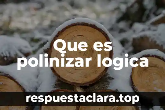Que es polinizar logica