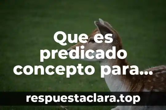 Que es predicado concepto para niños