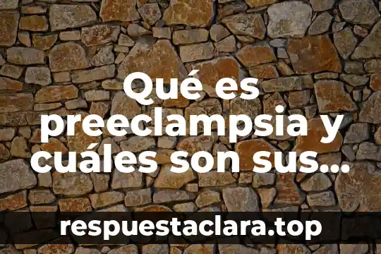 Qué es el tochito bandera y cuáles son sus reglas 3 Qué es preeclampsia y cuáles son sus síntomas