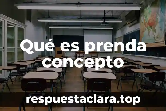 Qué es prenda concepto