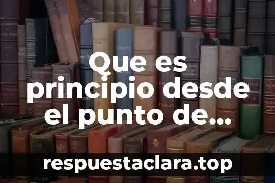 Que es principio desde el punto de vista religioso