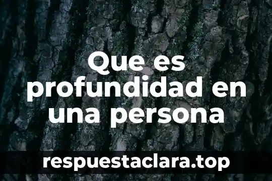 Que es profundidad en una persona