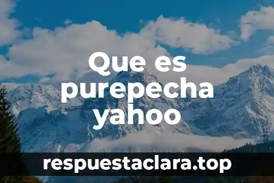 Que es la esencia de la educação yahoo 5 Que es purepecha yahoo