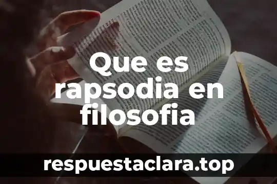 Que es rapsodia en filosofia