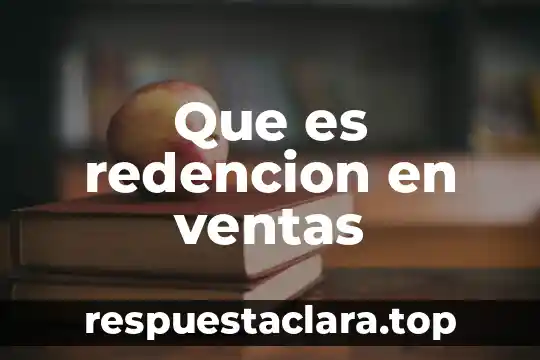 Que es redencion en ventas