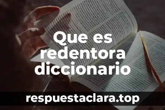 Que es presagio diccionario 3 Que es redentora diccionario