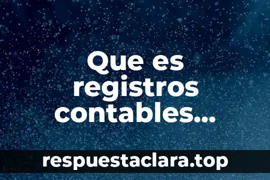 Que es registros contables presupuestales