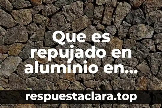 Que es una piraña en ingles 4 Que es repujado en aluminio en ingles