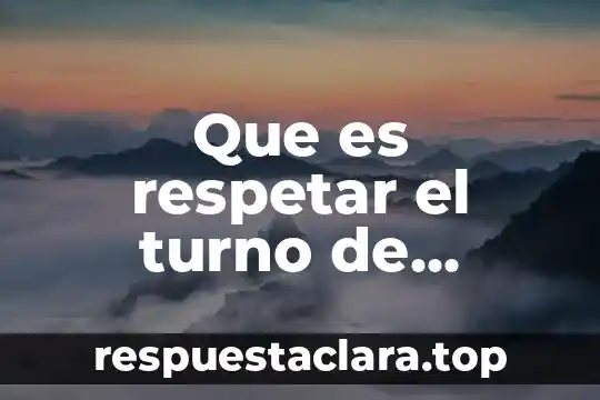 Por que es importante respetar a mi bandera 5 Que es respetar el turno de palabra