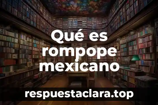 Qué es rompope mexicano
