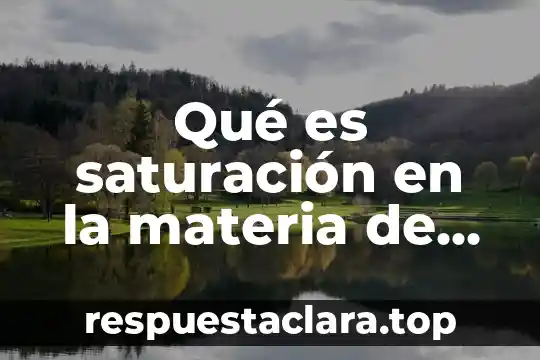 Qué es saturación en la materia de diseño gráfico