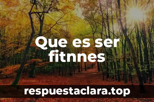 Que es ser fitnnes