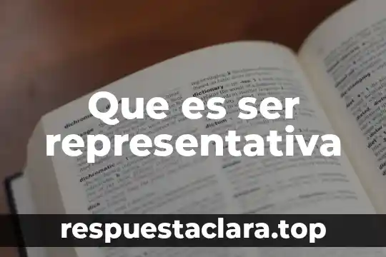 Que es ser representativa