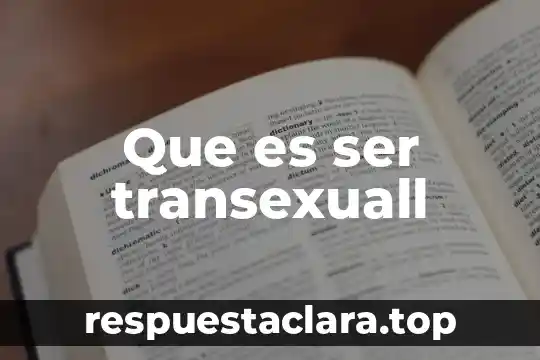Que es ser transexuall