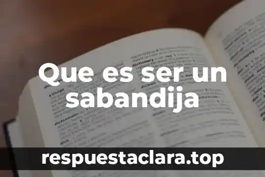 Que es ser un sabandija