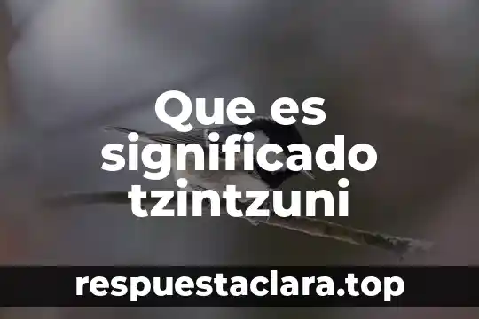 Qué es inocular significado 7 Que es significado tzintzuni