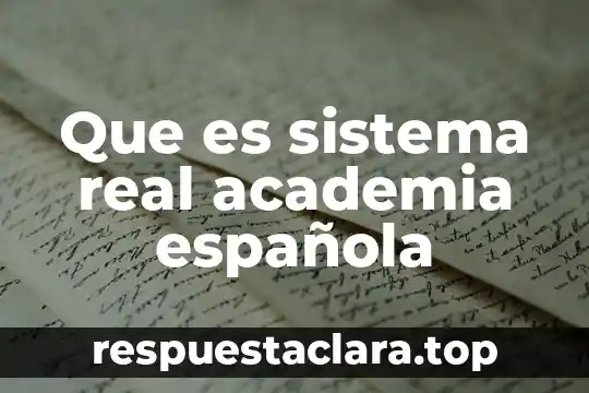 Que es arte diccionario real academia española 6 Que es sistema real academia española