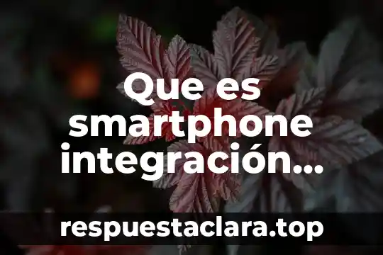 Que es smartphone integración renault