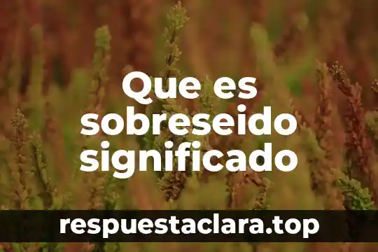 Que es un motivo significado 4 Que es sobreseido significado