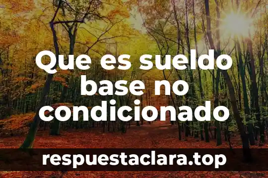 Qué es la base y la altura de una figura 4 Que es sueldo base no condicionado