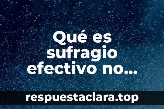 Que es el nombre propio segun autores 4 Qué es sufragio efectivo no reelección autores