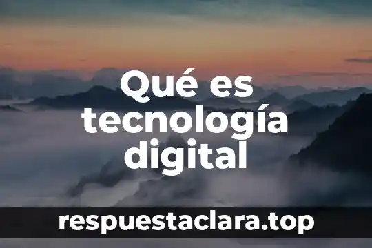 Qué es tecnología digital