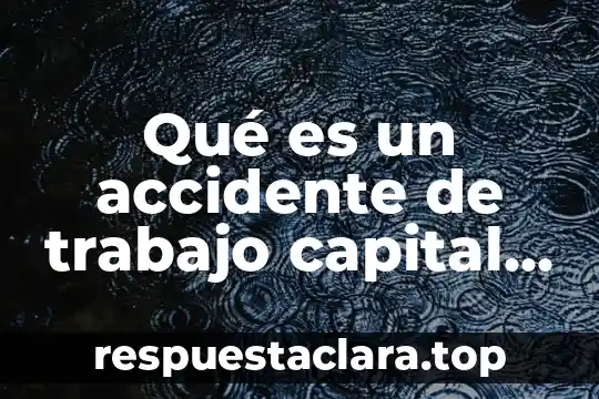 Qué es el espectro visible humano del color 7 Qué es un accidente de trabajo capital humano