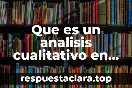 Que es un analisis cualitativo en graficas