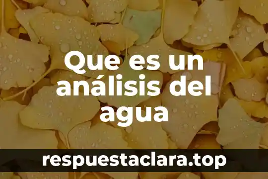 Que es un análisis del agua