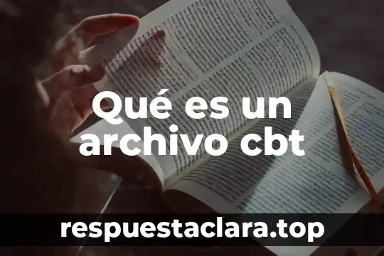 Que es nombre de archivo 3 Qué es un archivo cbt