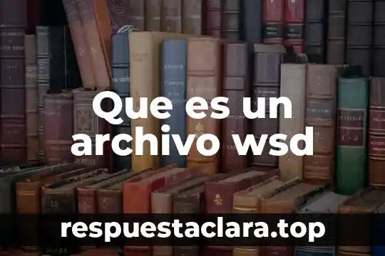 Que es nombre de archivo 5 Que es un archivo wsd