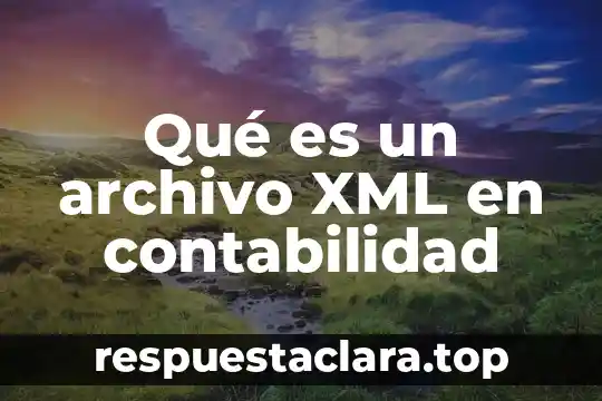 Que es xml en contabilidad tesis 8 Qué es un archivo XML en contabilidad