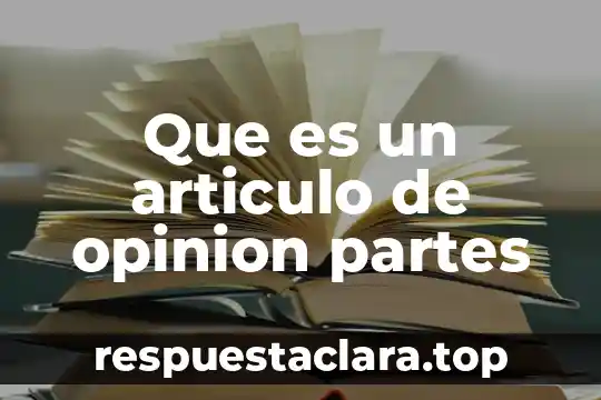Que es integracio por partes 3 Que es un articulo de opinion partes