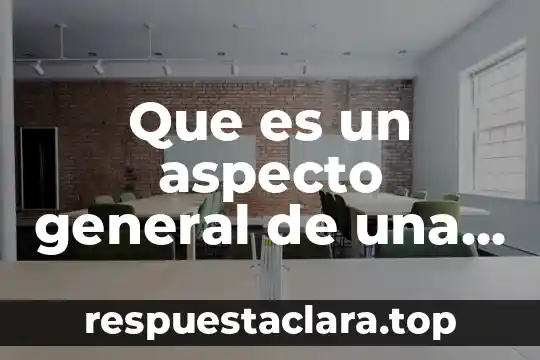 Que es un aspecto general de una patologia
