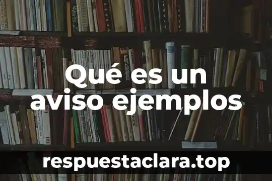 Qué es el signo de interrogación y sus ejemplos 4 Qué es un aviso ejemplos