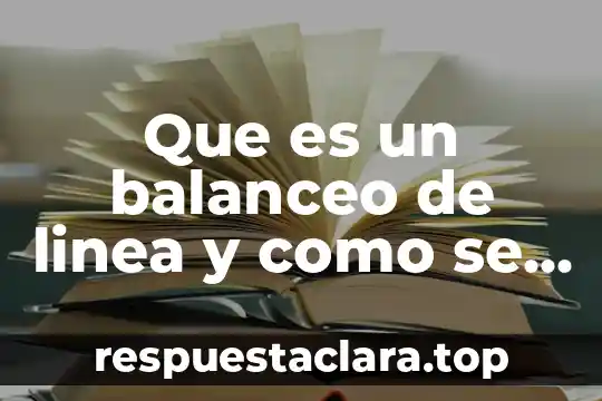 Que es lo que hace crecer a las plantas 3 Que es un balanceo de linea y como se hace