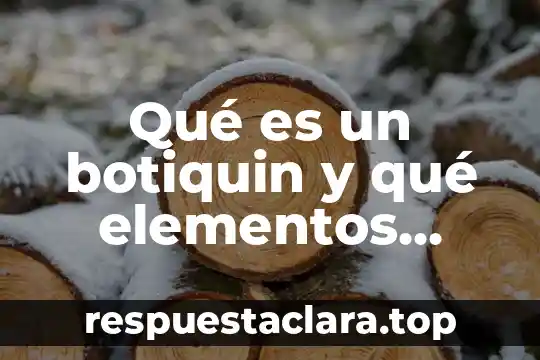 Qué es un botiquin y qué elementos debe tener