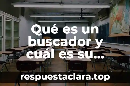 Qué es un buscador y cuál es su función