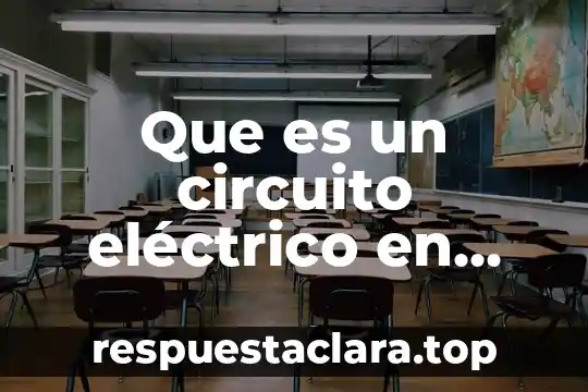 Que es un circuito eléctrico en física