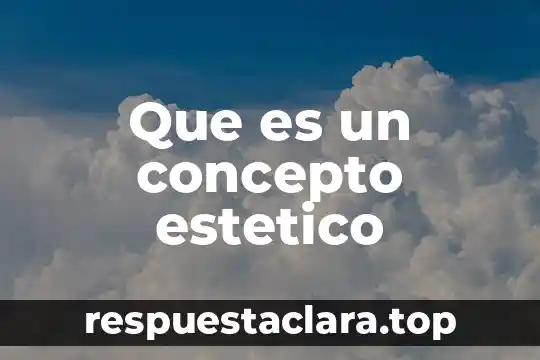 Que es un concepto estetico