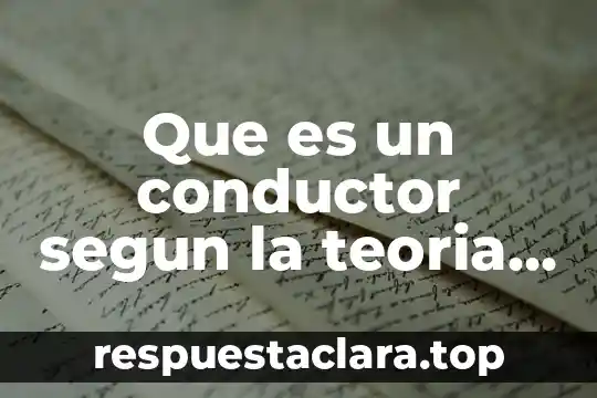 Que es un conductor musical 3 Que es un conductor segun la teoria de bandas