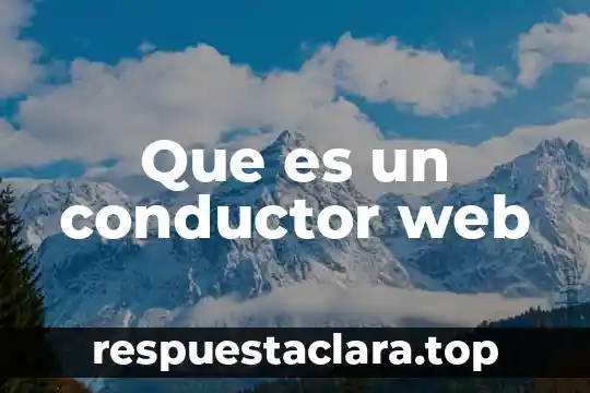 Que es un conductor musical 4 Que es un conductor web