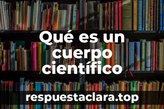 Que es la manzanilla y su nombre cientifico 6 Qué es un cuerpo científico
